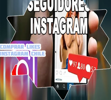 Comprar seguidores chilenos