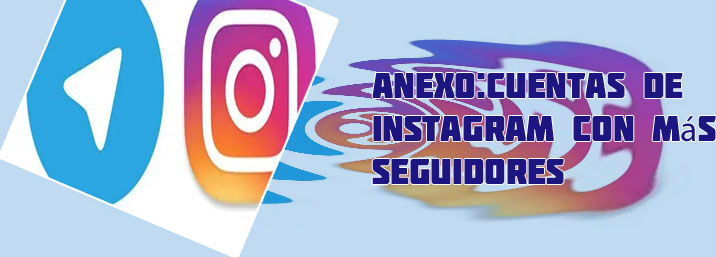 Mayor seguidores de instagram